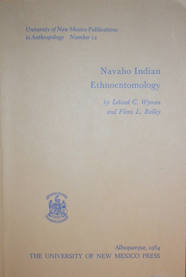 Navaho Indian Ethnoentomology - L. C. Wyman & F. L. Bailey